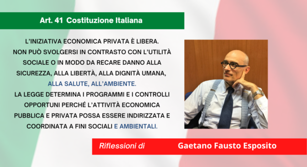 Articolo 41: socialità e dignità della persona per lo sviluppo imprenditoriale di Gaetano Fausto Esposito