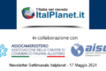 Newsletter Settimanale Italplanet – 17 Maggio 2024