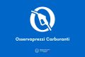 Mimit: da lunedì 20/7 disponibile la nuova App “Osservaprezzi Carburanti”