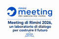 Meeting di Rimini 2026, un laboratorio di dialogo per costruire il futuro
