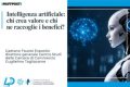 Intelligenza artificiale: chi crea valore e chi ne raccoglie i benefici?